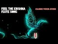 Krishna Flute Music Meditation Music Krishna Flute Music For Positive Energy Relax Music