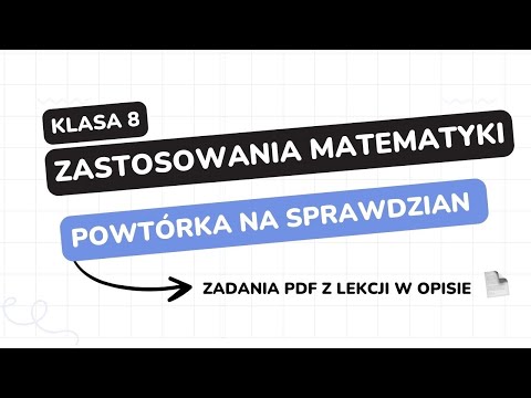 Zastosowania matematyki - klasa 8 - GWO - Matematyka z plusem - sprawdzian - pdf w opisie
