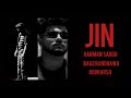 JIN Official Video Harman Saggu FT Baaz Randhawa NEW PUNJABI SONG 2025
