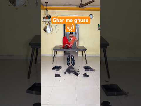 Ghar me ghus gaye joote | #comedy #funny #memes #papa #chintu