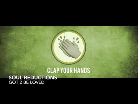 Soul Reductions - Got 2 Be Loved