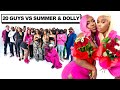 20 GUYS VS 2 REALITY STARS SUMMER DOLLY
