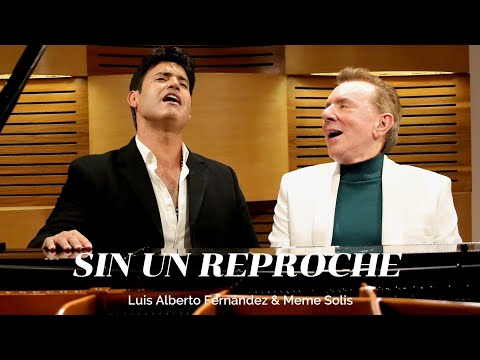 Sin un reproche - Luis Alberto Fernández & Meme Solis
