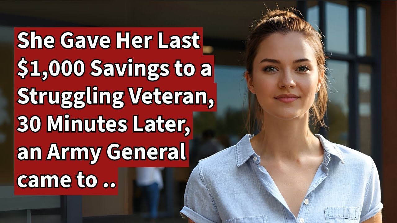 She Gave Her Last $1,000 Savings to a Struggling Veteran, 30 Mins Later, an Army General came to..