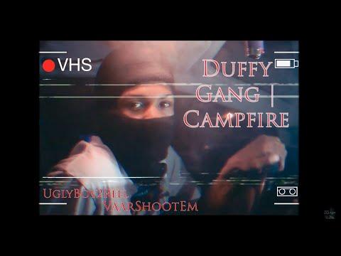 Duffy Gang - Campfire (Official Video) Shot By @UglyBoy2Reel & @VaarShootEm