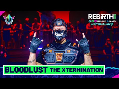 Bloodlust The Xtermination LIVE @ REBiRTH Festival 2025 - United Through Madness