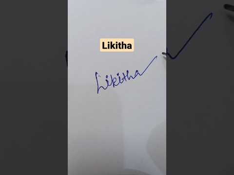 Likitha Signature Sample #shorts #ytshorts #youtubeshorts #viral #art #drawing #india