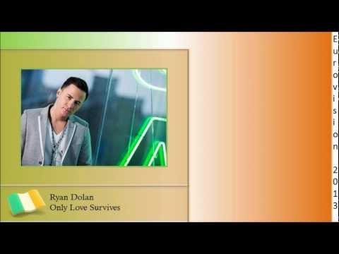 Eurovision 2013 Ireland - Ryan Dolan - Only Love Survives (Lyrics)