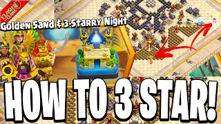 How to 3 Star Golden Sand and 3-Starry Night Challenge in Clash of Clans!