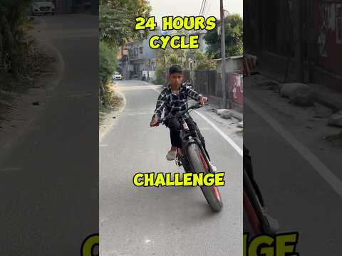 24 Hours cycling 🚴 challenge.🤔 #dishant4084 #youtubeshorts #viralvideo #challenge #minivlog #vlog