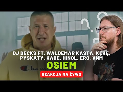 Dj Decks ft. Waldemar Kasta, KęKę, Pyskaty, Kabe, Hinol, Ero, Vnm "OSIEM" | REAKCJA NA ŻYWO 🔴