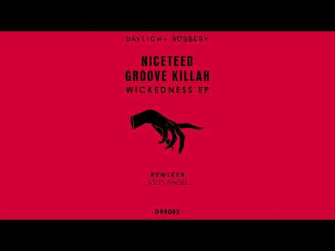 Niceteed, Groove Killah - Wickedness (Jojo Angel Remix) [DRR083]