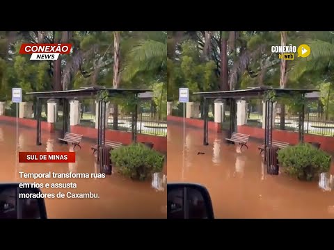 Vídeo: Temporal transforma ruas em rios e assusta moradores de Caxambu.