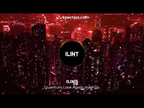 Martin Garrix & Brooks vs Dua Lipa  - Quantum Love Again (ILINT Mashup)