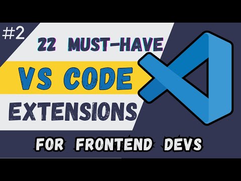 Top 22 Must-Have VSCode Extensions for Frontend Developers