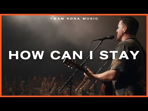 How Can I Stay (Live)