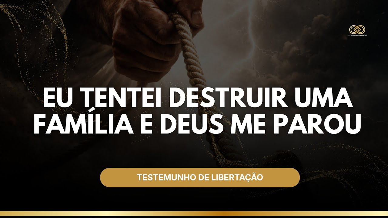 TESTEMUNHO LIBERTAÇÃO EX AMANTE | A COLHEITA DE UMA SEMEADURA MALIGNA