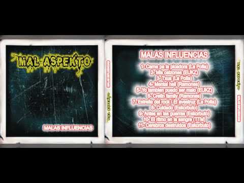 Mal Aspekto - Malas Influencias (Full Album)
