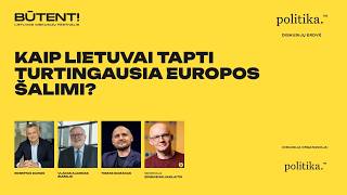 Kaip Lietuvai tapti turtingiausia Europos šalimi?