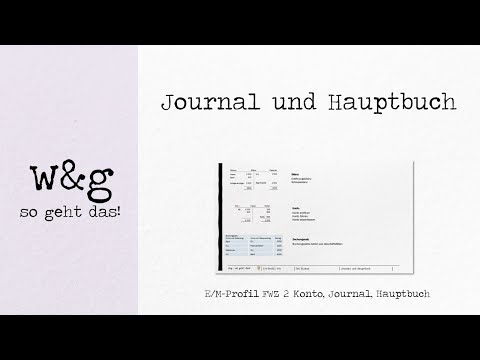 FWZ 2 Konto Hauptbuch Buchungssatz - #3 Journal und Hauptbuch