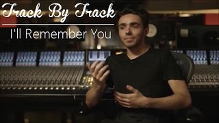 #GetSykedChristmas: Track By Track: I&#39;ll Remember You