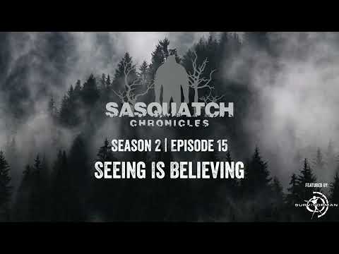 Sasquatch Chronicles ft. by Les Stroud | Season 2 | Episode 15 | Seeing Is Believing