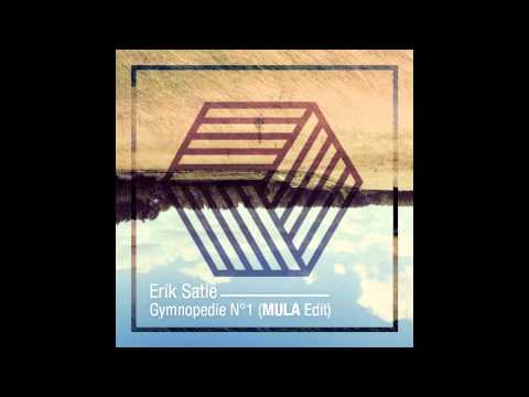 Erik Satie - Gymnopédie N°1 (Mula Edit ) Remix - Deep House