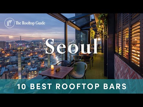 Die 10 besten Rooftop-Bars in Seoul – 2025