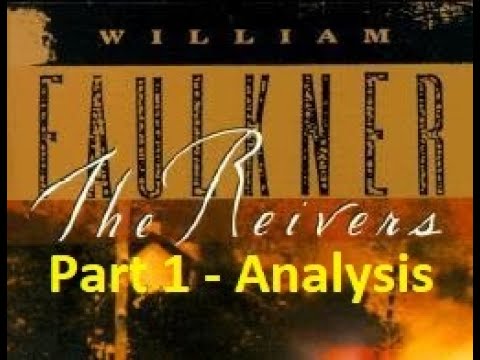 The Reivers (Ch.1) by William Faulkner: Book Summary, Analysis, Review