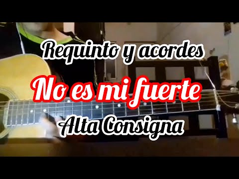 No Es Mi Fuerte - Alta Consigna