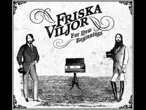 Friska Viljor - People are getting Old