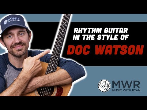 Improve Your Bluegrass Rhythm in C - Doc Watson Style Guitar Lesson!
