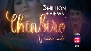 Chinbiro Nachomdo  Official Music Video Release