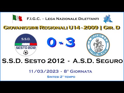 SSD Sesto 2012- ASD Seguro | 2° Tempo | Giovanissimi 2009 Regionali U14 - Girone D