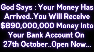 🤑🤑 GOD SAYS: YOUR MONEY HAS ARRIVED..YOU WILL RECEIVE $890,000,000 MONEY INTO YOUR BANK ACCOUNT..