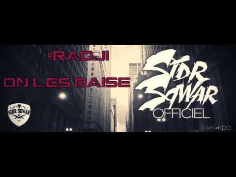 Radji   On les baise