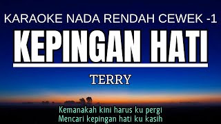 Download lagu Terry - Kepingan Hati (Karaoke Lower Key Nada Rendah Wanita -1 Bm) mp3 Download lagu Terry - Kepingan Hati (Karaoke Lower Key Nada Rendah Wanita -1 Bm) mp3