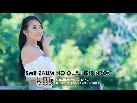 Swb zaum no quaj tsis nrov - Voos Yaj (Cover by Kab Npauj Laim Yaj)