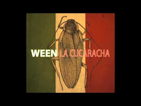 download lagu mp3 mp4 Ween La Cucaracha 2007, download mp3 Ween La Cucaracha 2007 free download mp3, download mp3 Ween La Cucaracha 2007