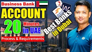 How to Open a Business Bank Account in UAE in 2023 | Company Bank Account Dubai