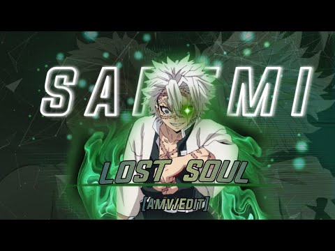 SANEMI - LOST SOUL X LOST SOUL DOWN [ AMV/EDIT ]