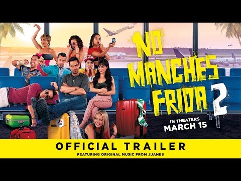 No Manches Frida 2 (2019) Official Trailer
