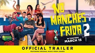 No Manches Frida 2 - Official Trailer