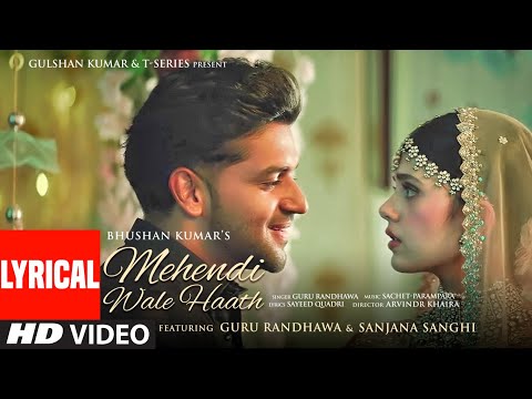 Mehendi Wale Haath (Lyrical) — watch video