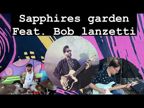 Sapphires Garden trio - feat. Bob lanzetti of snarky puppy
