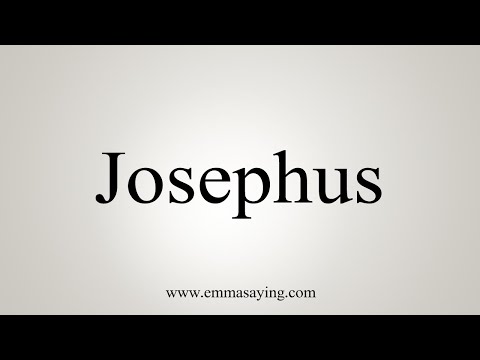 How To Say Josephus