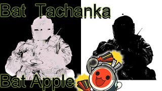 Bat Tachanka鬼 [Bat Apple]