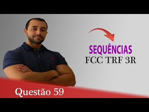 Questão 59 - Raciocínio Lógico para Concursos (sequências) - FCC TRF 3R