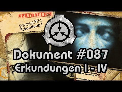 SCP-Foundation: [Dokument #087 - Erkundungen I-IV] (feat. Synthetic Alien) | (German/Deutsch)