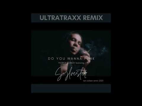 PATRICK COWLEY featuring SYLVESTER - DO YOU WANNA FUNK ultratraxx by Ian Coleen Remix 2021